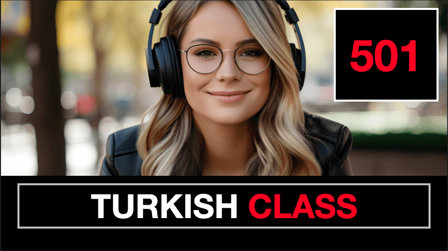 TURKISH CLASS - 501