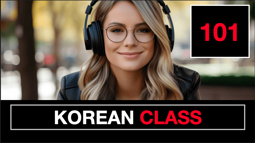 KOREAN CLASS -101